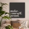 MuchoWow® - Leinwandbilder - Zitate - Mach dich stolz - Produktbild-Vorschau 2