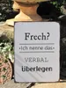Shabby Chic Metallspruchschild "Frech" Produktbild-Vorschau 1