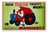Blechschild Spruch 30x20cm Traktor tropft nicht er markiert Produktbild-Vorschau 1