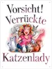Vorsicht! Verrückte Katzenlady Metallschild XXL in 28x38 cm Produktbild-Vorschau 1