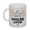 So sieht ein richtig cooler Azubi aus Glas Tasse für die Produktbild-Vorschau 2