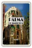 Blechschild Reise 12x18cm Palma de Mallorca Spain Altstadt Produktbild-Vorschau 1