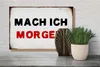 Holzschild Spruch 30x20cm mache ich morgen Retro Produktbild-Vorschau 4