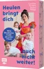 Heulen bringt dich auch nicht weiter! Produktbild-Vorschau 1