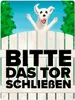 Bitte das Tor schließen Metallschild XXL in 28x38 cm mit Produktbild-Vorschau 1