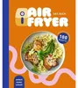 Air Fryer - Das Kochbuch. 100 leckere Rezepte für den Air Produktbild-Vorschau 1