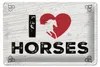 Blechschild Spruch 20x30 cm I love horses Schild Produktbild-Vorschau 1