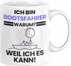 Bootsfahrer Geschenk Tasse Lustiger Spruch Ich Bin Produktbild-Vorschau 1