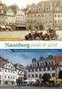 Naumburg einst und jetzt Produktbild-Vorschau 1