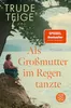 Als Großmutter im Regen tanzte Produktbild-Vorschau 2
