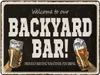 vianmo Blechschild 30x40 cm welcome to our backyard Bar Produktbild-Vorschau 1