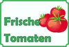 Frische Tomaten Verkaufsschild Schild A5 (148x210mm) Produktbild-Vorschau 1