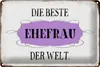 Blechschild Spruch 30x20cm die beste Ehefrau der Welt Produktbild-Vorschau 1