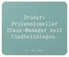 Mr. & Mrs. Panda Mauspad Spruch Bruder Chaos-Manager - Produktbild-Vorschau 1