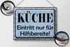 Blechschild  Küche Eintritt nur für Hilfsbereite, 40x30 cm, Produktbild-Vorschau 2