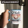 Trendation - Tasse "Pluto Never Forget" Lustiges Geschenk Produktbild-Vorschau 4