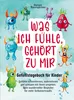 Gefühlstagebuch für Kinder "Was ich fühle, gehört zu mir" Produktbild-Vorschau 1