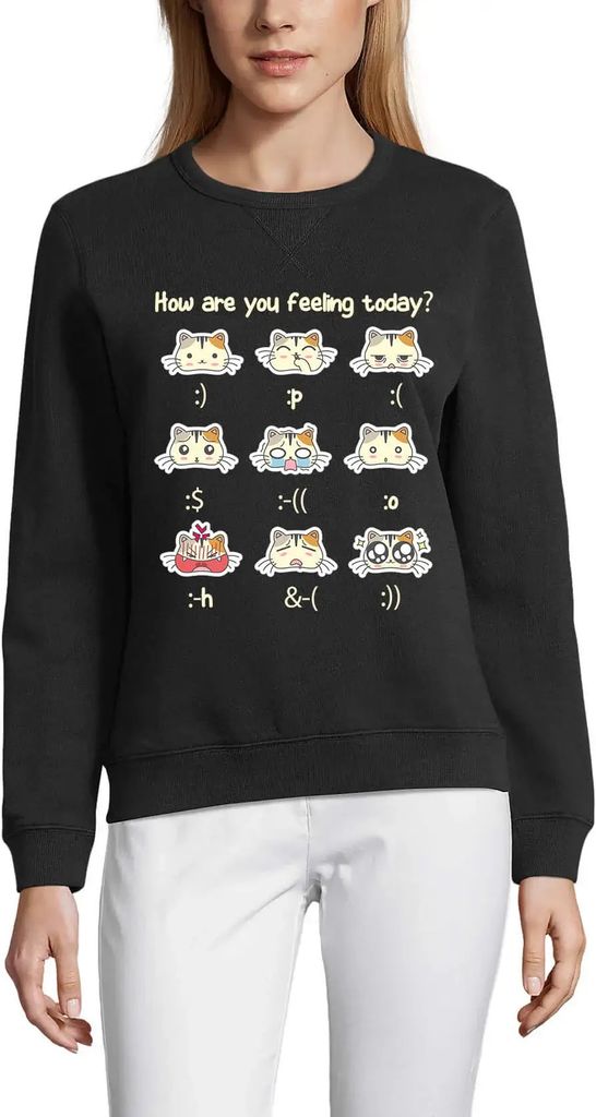 Damen Grafik Sweatshirt mit Aufdruck Swea wie fühlst du dich heute Katze Kitty Liebhaber – Swea How Are You Feeling Today Cat Kitty Lover