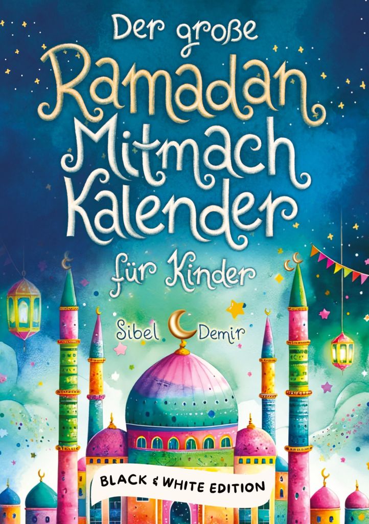 Der große Ramadan Mitmachkalender. Black & White Edition Produktbild 
