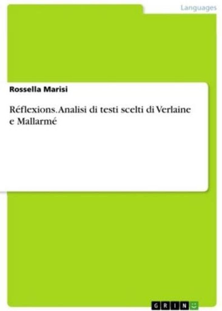 Réflexions. Analyse von ausgewählten Texten von Verlaine und Mallarmé