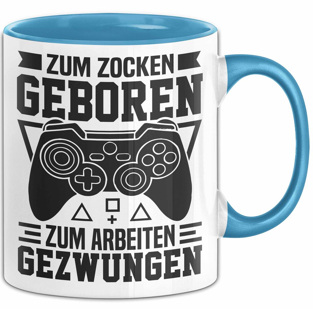 Zocker Gamer Tasse Geschenk Zum Zucken Geboren Zum Arbeiten Gezwungen Geschenkidee (Blau)