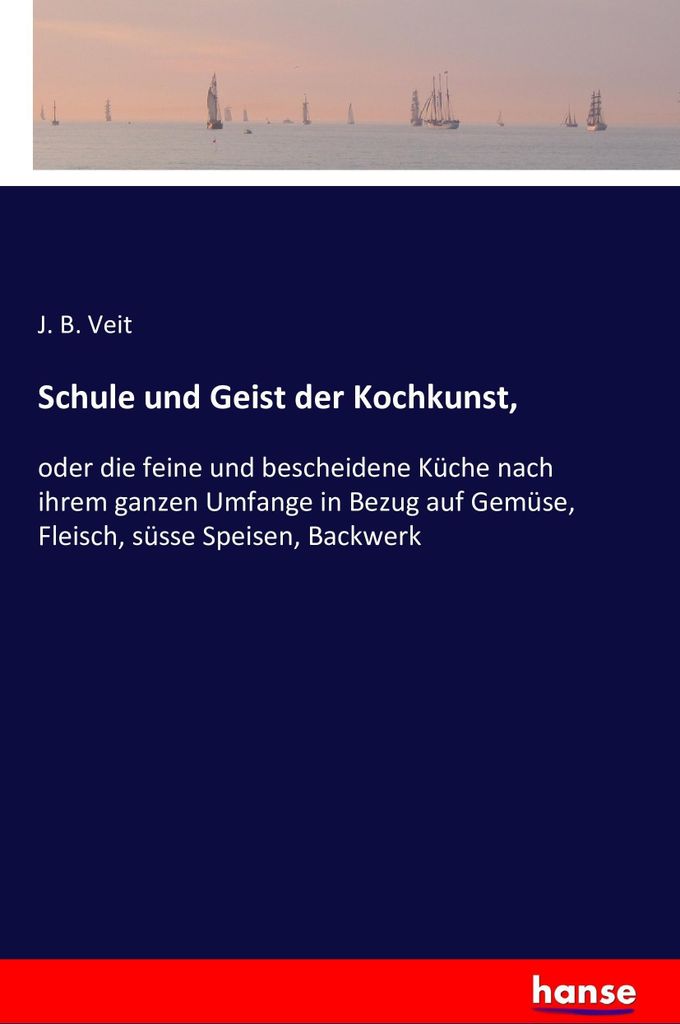 Schule und Geist der Kochkunst,