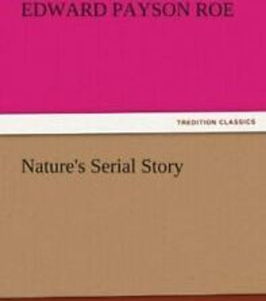 Nature's Serial Story