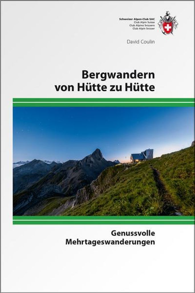 Bergwandern von Hütte zu Hütte