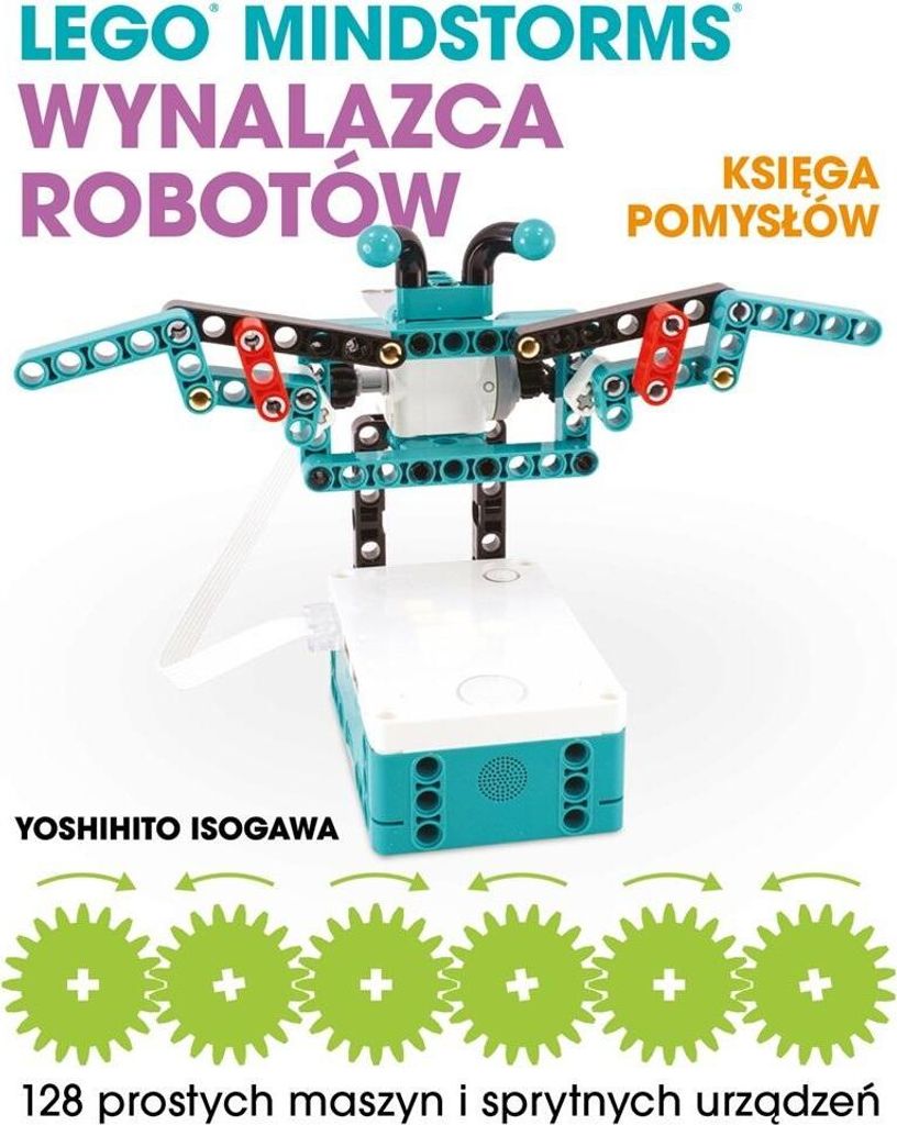 LEGO MINDSTORMS Wynalazca Robotów. Księga pomysłów