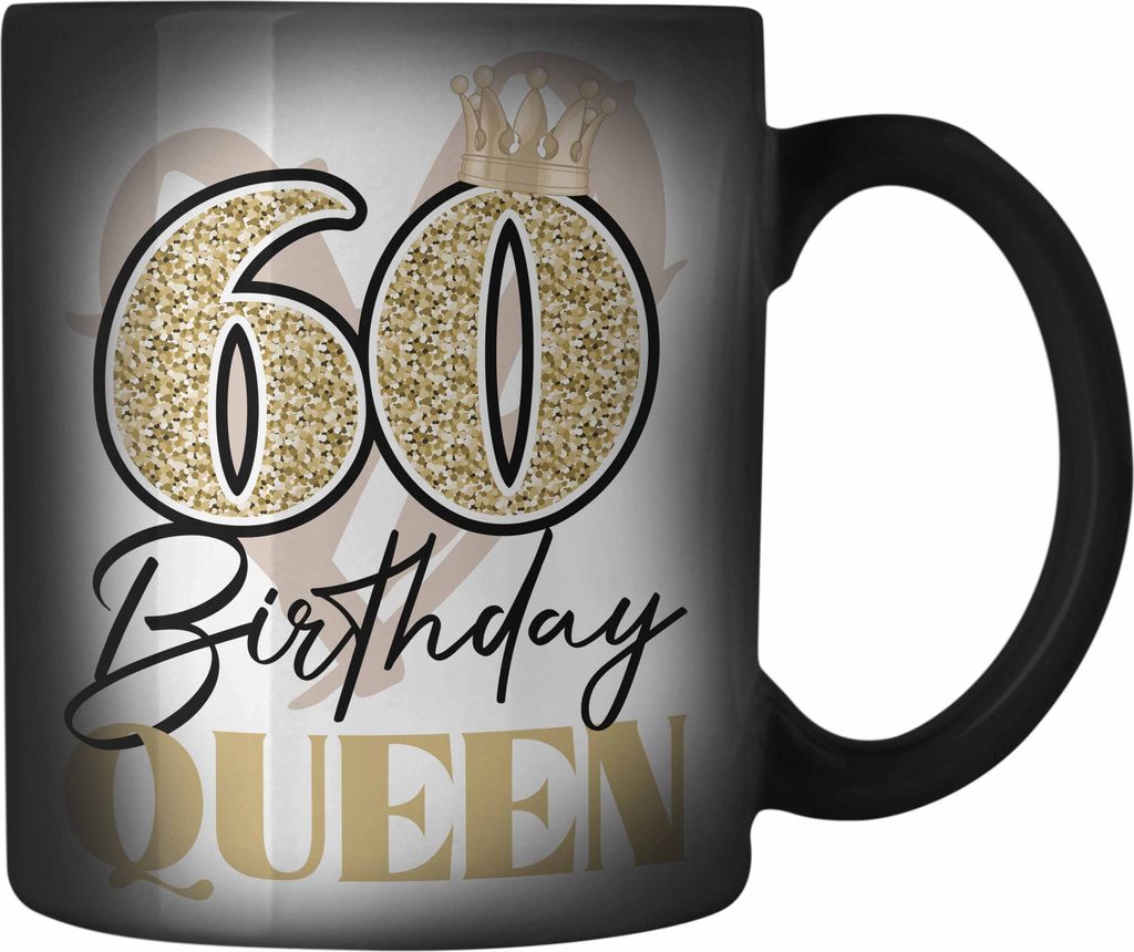 Trendation - 60. Geburtstag Farbwechsel Zauber-Tasse Frau Geschenk 60er Geschenkidee 60 Mutter Frauen Lustig Geschenke Deko Lustig (Schwarz)