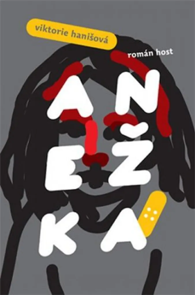Livre Anežka par Viktorie Hanišová, roman dramatique psychologique