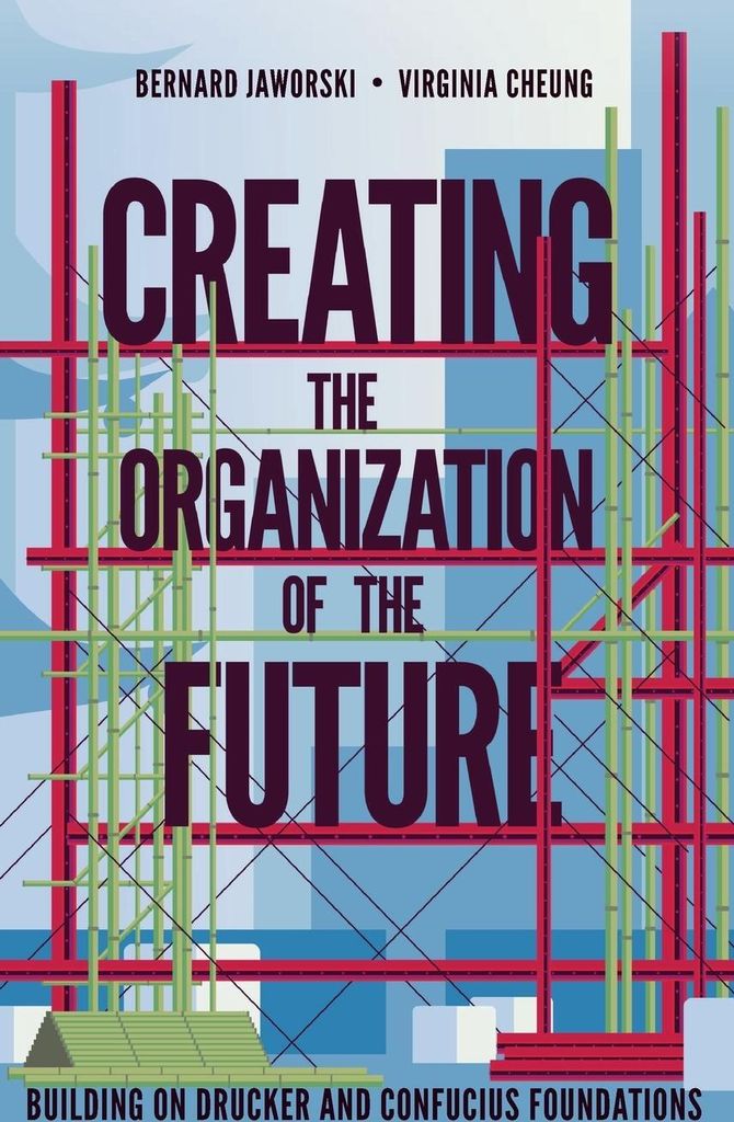 Creating the Organization of the Future
