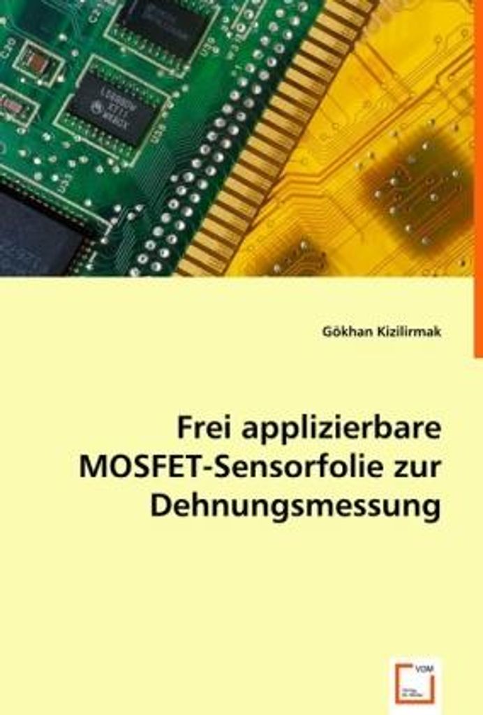 Kizilirmak, G: Frei applizierbare MOSFET-Sensorfolie zur Deh