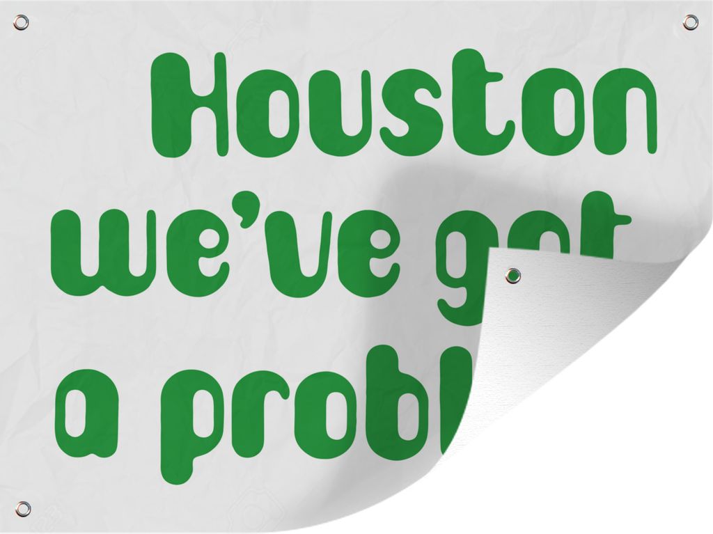 MuchoWow 40x30 cm Outdoor-Poster Gartendeko Sichtschutz Garten Poster für den Garten Houston wir haben ein Problem in grünen Buchstaben