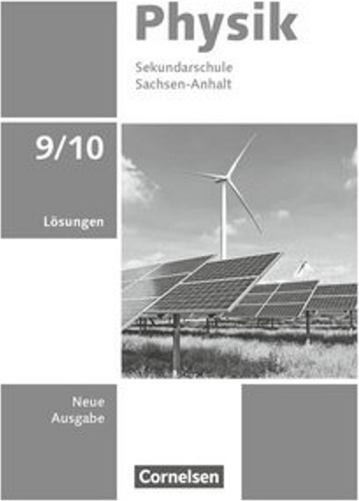 Physik - Neue Ausgabe - Sachsen-Anhalt 2022 - 9./10. Schuljahr