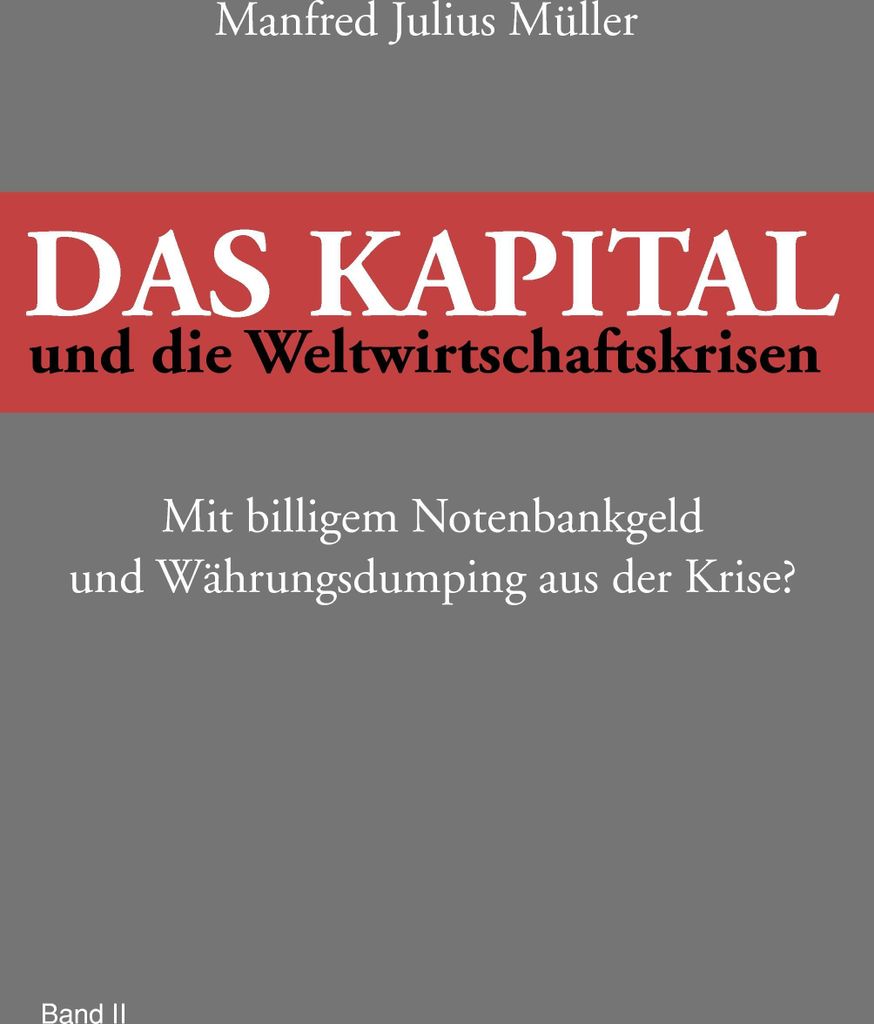 Das Kapital und die Weltwirtschaftskrisen