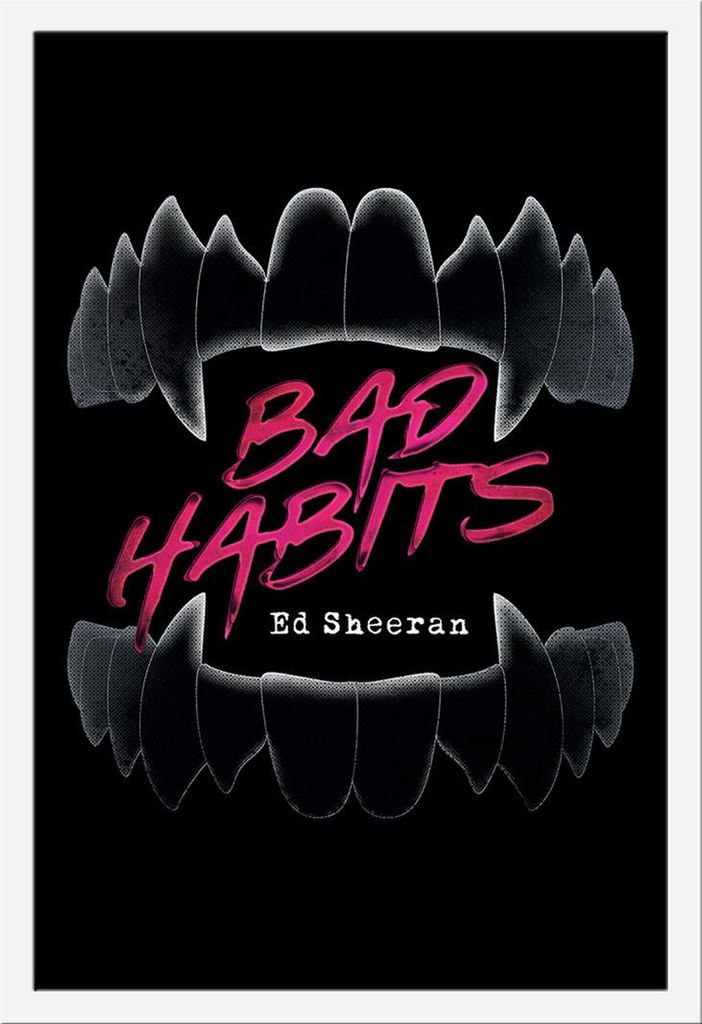 Sheeran, Ed - Poster - Bad Habits + Wechselrahmen, Shinsuke Maxi MDF weiss, Acryl-Scheibe