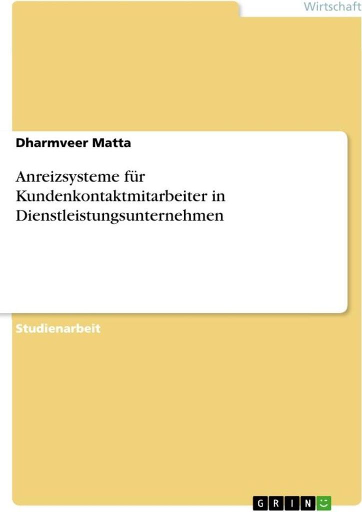 Anreizsysteme für Kundenkontaktmitarbeiter in Dienstleistungsunternehmen