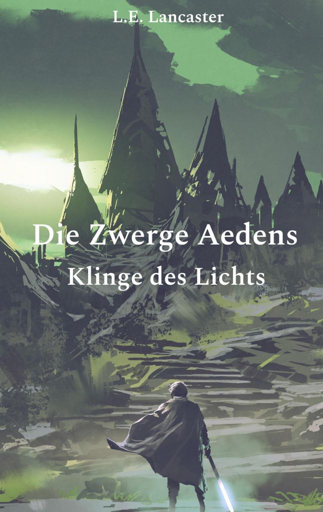 Die Zwerge Aedens: Klinge des Lichts