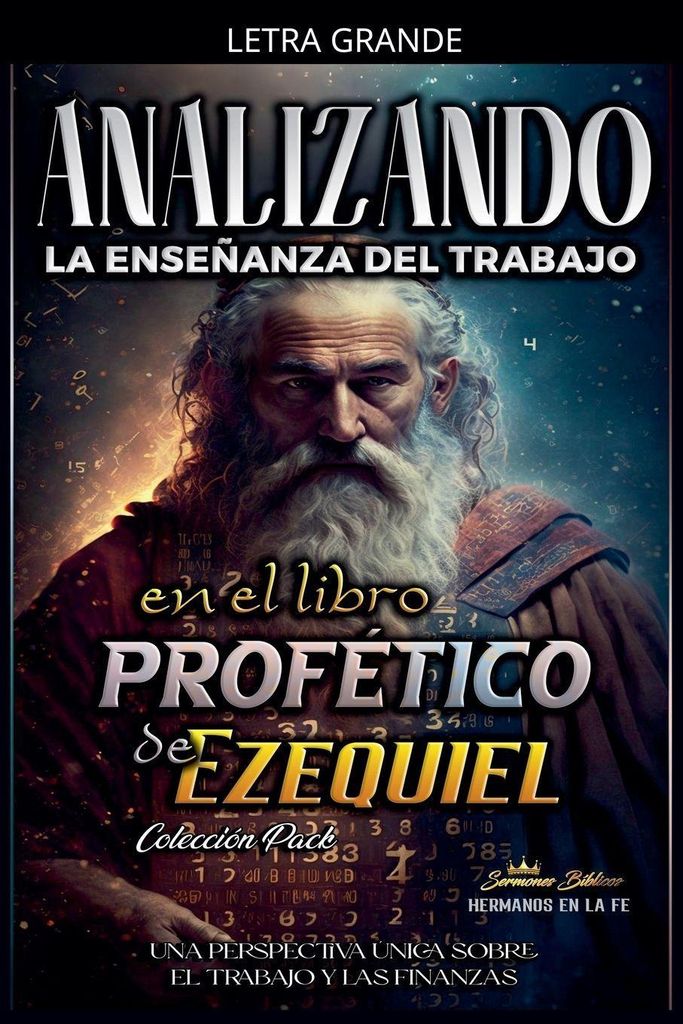 Analizando la Enseñanza del Trabajo en el Libro Profético de Ezequiel
