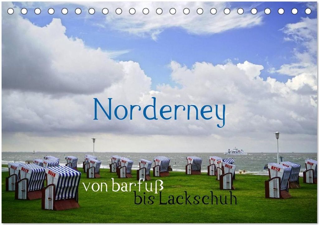 Norderney - von barfuß bis Lackschuh (Tischkalender 2026 DIN A5 quer), CALVENDO Monatskalender