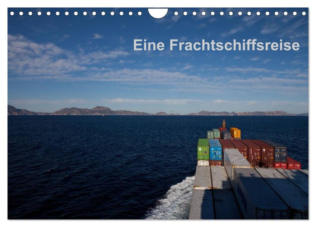 Eine Frachtschiffreise (Wandkalender 2027 DIN A4 quer), CALVENDO Monatskalender