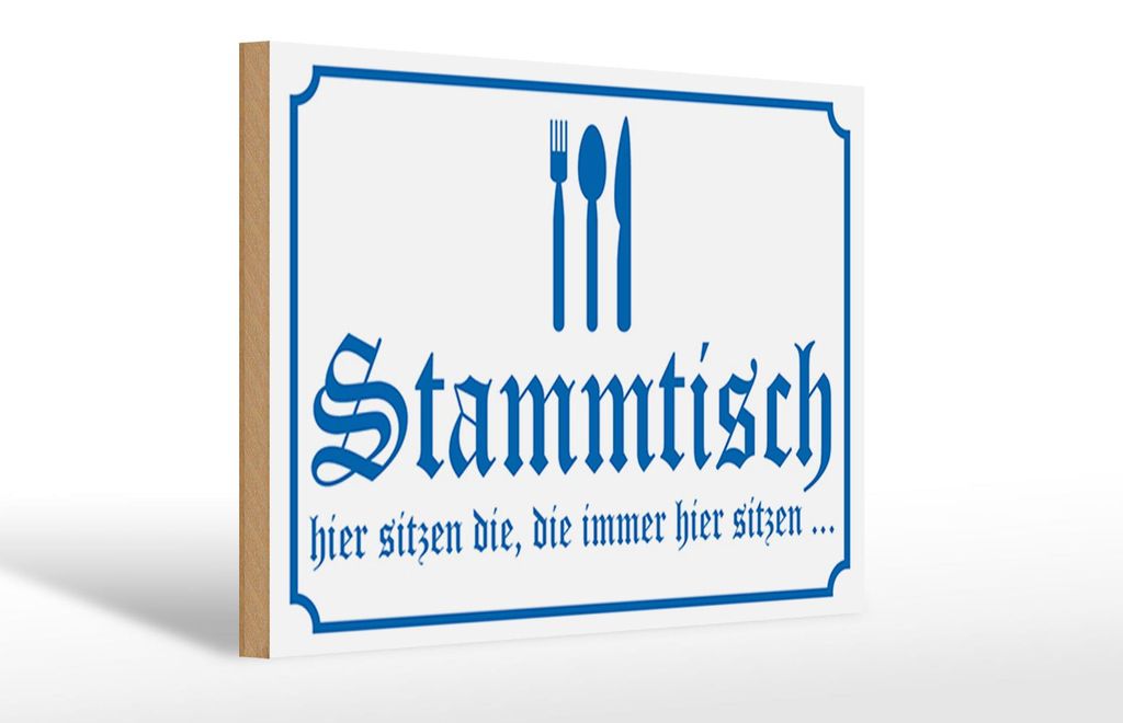 Holzschild Hinweis Stammtisch hier sitzen (weiß), 30 x 20 cm, Holzschilder Spruch Gruppe Gäste