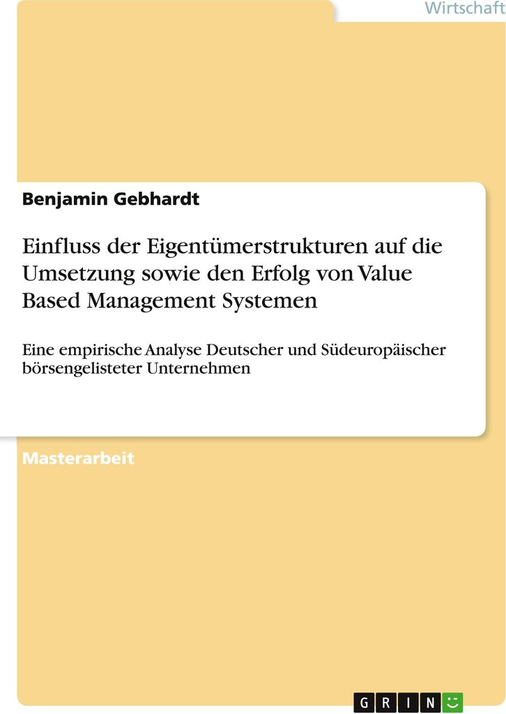 Einfluss der Eigentümerstrukturen auf die Umsetzung sowie den Erfolg von Value Based Management Systemen