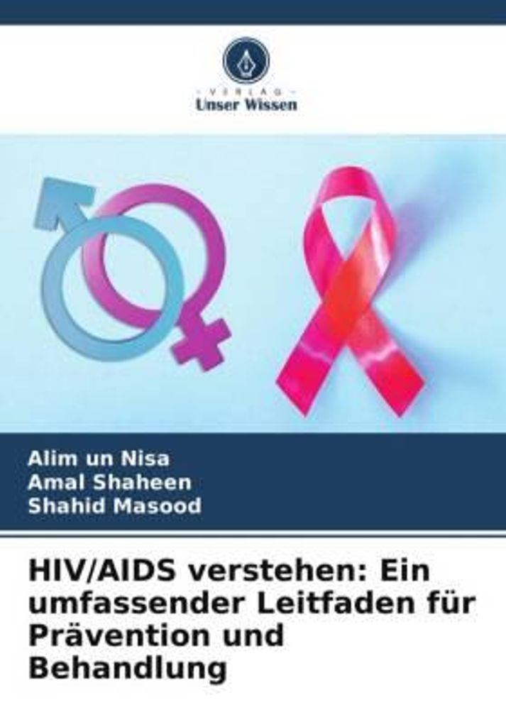 HIV/AIDS verstehen: Ein umfassender Leitfaden für Prävention und Behandlung