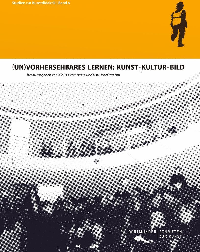 (Un)Vorhersehbares Lernen: Kunst - Kultur - Bild.by Busse, Klaus-Peter New.