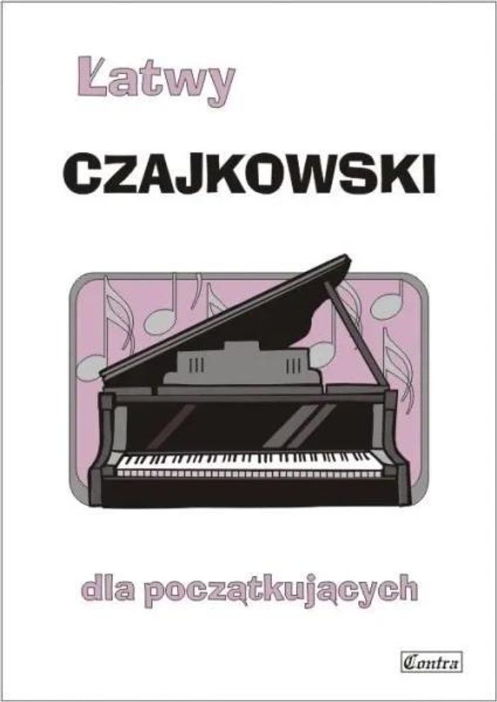 Łatwy Czajkowski dla poczatkujących - A. Górecka