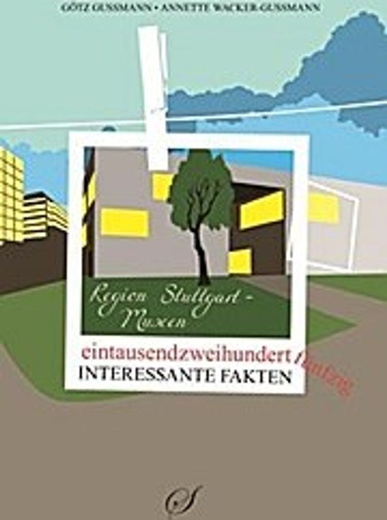 1250 interessante Fakten Region Stuttgart
