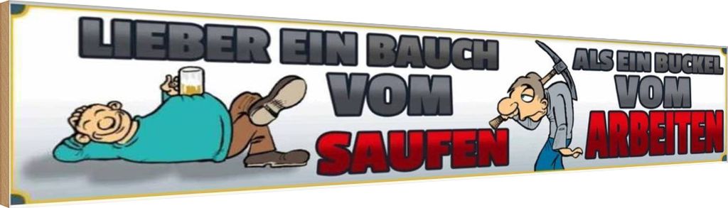 vianmo Holzschild 10x46 cm lieber ein Bauch vom saufen als Buckel Spruch Zitat