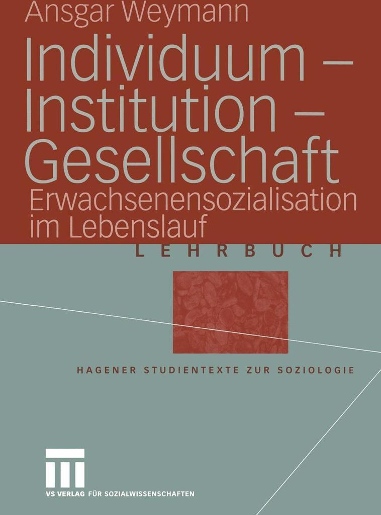 Individuum - Institution - Gesellschaft